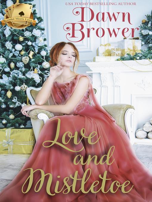Title details for Love and Mistletoe by Dawn Brower - Available